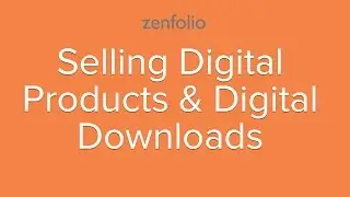 Selling Digital Products & Digital Downloads - how to sell your photos online | Zenfolio Classic