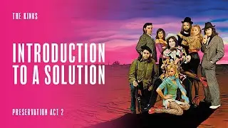 The Kinks - Introduction To A Solution (Official Audio)