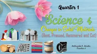 Changes in Solid Materials