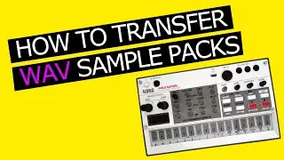 Korg Volca Sample 2nd Generation - How to Transfer WAV Sample Packs [Tutorial] 2021