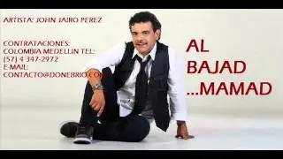 John Jairo Perez - Al Bajad Mamad ( Parranda)