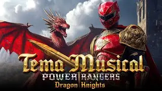 Power Rangers Dragon Knights Nuevo tema musical