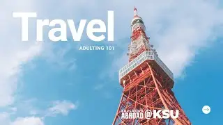 Adulting 101: Travel 101