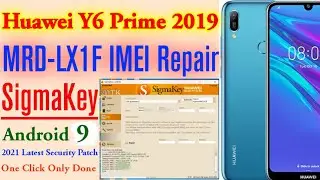 Huawei Y6 Prime 2019 imei Repair One Click Only Done| MRD-LX1F imei Repair With SigmaKey 2021 Patch