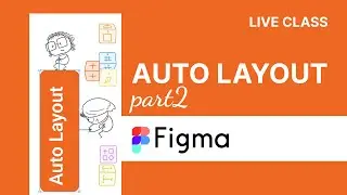 Figma basic for beginners   Class9 Auto Layout   Part2 Figma bangla live class