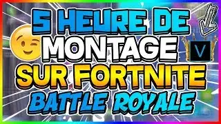 MONTAGE FORTNITE (5 HEURE DE MONTAGE) - QC Mat4rich