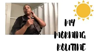 My Morning Routine| AkeiraSays