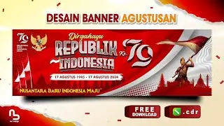 Desain Banner 17 Agustus 2024 - Spanduk HUT RI 79 - Banner Agustusan (Free CDR) - #nurdesigns