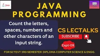 Java Program to Count Letters, Spaces, Numbers & Other Characters of a String|| sctevt java||Expt-9