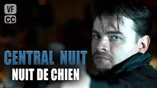 Dog Night | Central Night | Clovis Cornillac & Michel Creton | Police Film | GP