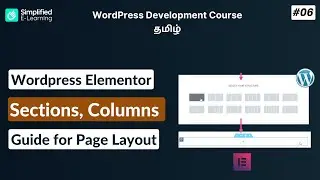 Wordpress Elementor Section & Column Explained | WordPress Development Tutorial in Tamil | #06
