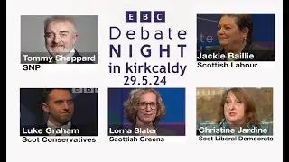 Debate Night in Kirkcaldy - 29.5.24