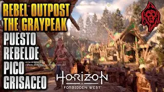 HORIZON FORBIDDEN WEST PUESTO REBELDE PICO GRISACEO/REBEL OUTPOST THE GRAYPEAK