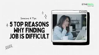 5 Top Reasons Why Finding Job is Difficult