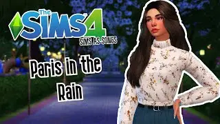 The Sims 4 Sims as Songs... Paris in the Rain - Lauv ☔☔