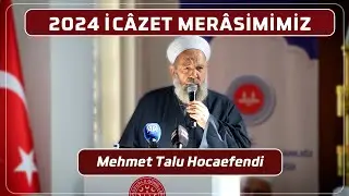 HGEV | Mehmet Talu Hocaefendi'nin 2024 İcâzet Merâsimi Konuşması
