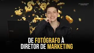 DE FOTÓGRAFO À DIRETOR DE MARKETING | MARIANA COSME