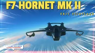 F7 HORNET MK II (VHRT)~ First Look, Stock configuration