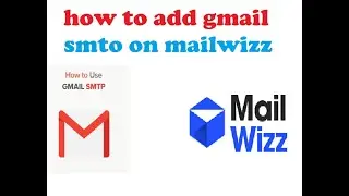 how to setup smtp mail server on mailwizzl | gmail smtp server settings | gmail smtp