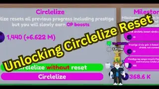 Unlocking Circlelize Reset in Circle Incremental - Roblox