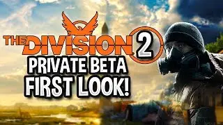 The Division 2 Private Beta PC FIRST LOOK Gameplay (Division 2 First Impression NO COMMENTARY)