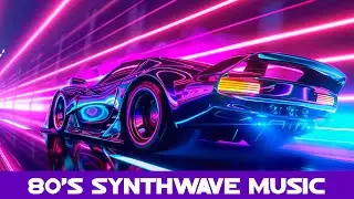 80's Synthwave Music Mix | Synthpop / Chillwave / Retrowave - Cyberpunk Electro Arcade Mix 