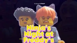 Ninjago X Fnaf: Ninja's Night at Freddy's