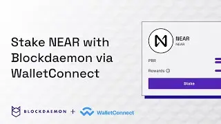 How to Stake NEAR via. WalletConnect with Blockdaemon