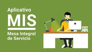 Aplicativo, Mesa Integral de Servicio MIS.