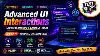 Playwright with TypeScript Tutorial — Session 4: Advanced UI Interactions