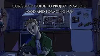 Project Zomboid Mod Guide Food and Foraging Fun