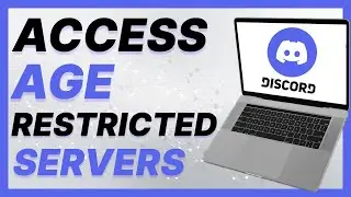 How To Access Age Restricted Discord Servers (2024)