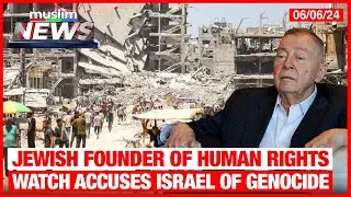 Jewish Founder Of Human Rights Watch Accuses Israel Of Genocide | Muslim News | Jun 6, 2024