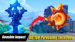 Todos os 108 locais de Pyroculus em Natlan 5.0 Rota Genshin Impact 【Genshin Impact】