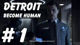 LETS PLAY AS A ANDROID HUMAN (DETROIT BECOME HUMAN #1)