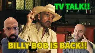 TV TALK - BILLY BOB IS BACK! THE PENGUIN IS A LUNATIC! COBRA KAI HAS NO PLOT!?