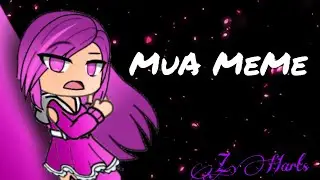 MuA MeMe [Original] {GachaLife}