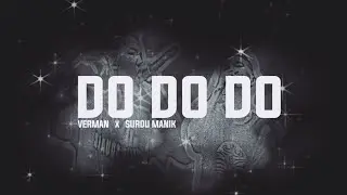 VERMAN x SURDU MANIK - DO DO DO ( Official lyrics video )