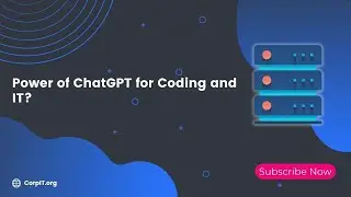 Power of ChatGPT for Coding and IT?