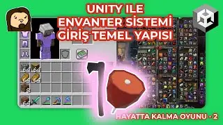 Unity3D ile Hayatta Kalma Oyunu - Envanter Sistemi #1 Envanter Yapısı