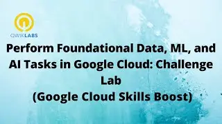 Perform Foundational Data, ML, and AI Tasks in Google Cloud: Challenge Lab-[GSP323]