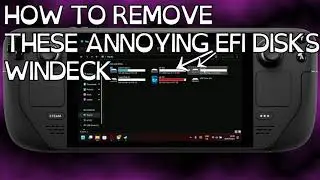 Steam Deck Windows - Remove EFI Drives