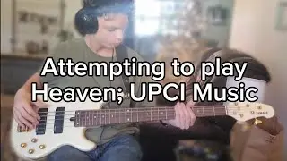 Playing bass to Heaven - UPCI Music (and memes)