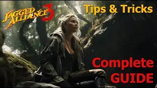 Jagged Alliance 3 Complete Guide: Tips and Tricks