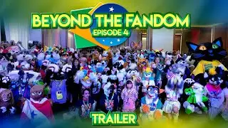 Beyond The Fandom Episode 4 Trailer : BRAZIL