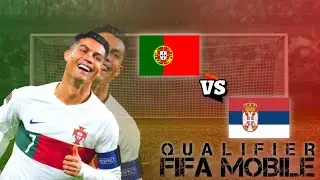 Portugal VS Serbia | Qualifier | Fifa Mobile