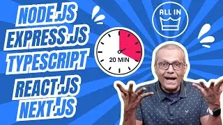20 Min Rapid MasterClass: Quick Ref Guide to Node.js, Express.js, TypeScript, React.js, Next.js!