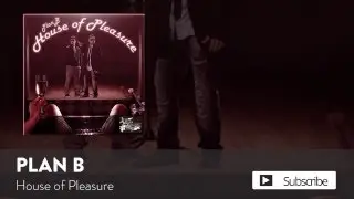 Plan B - House of Pleasure [Official Audio]