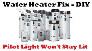 Water Heater Pilot Light Won’t Stay On – Water Heater Fix DIY – Gas Pilot Assembly Replacement