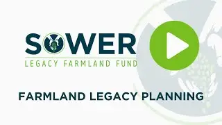 Legacy Farmland Fund Overview Video